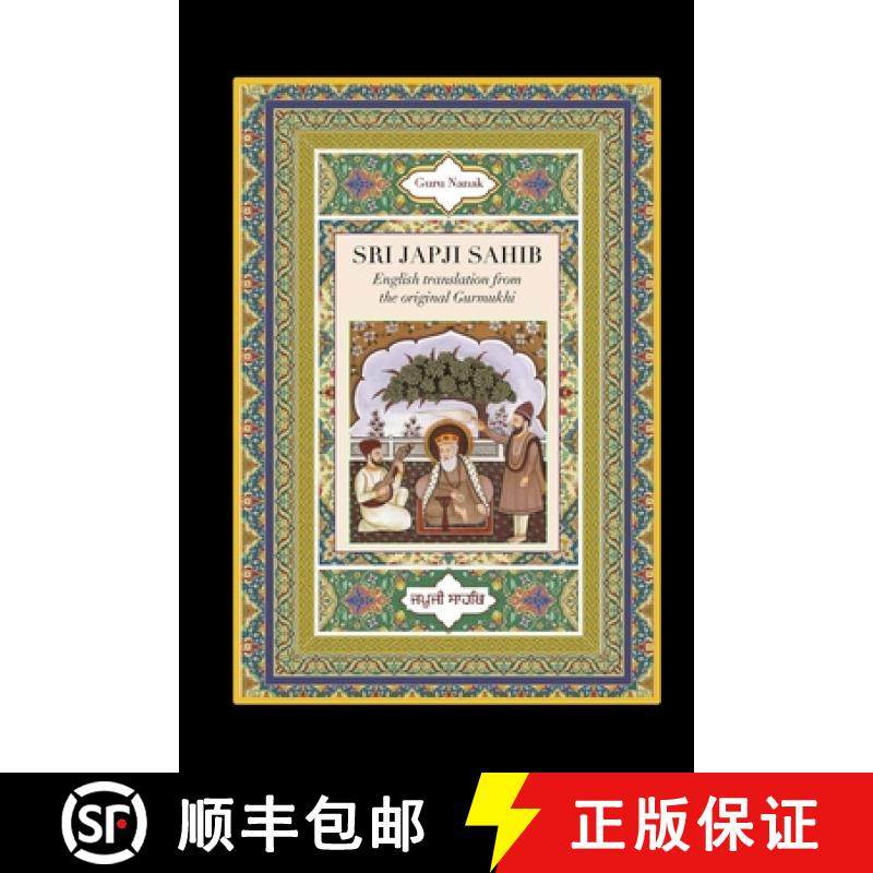 【3-4周达】Sri Japji Sahib: English Translation from the Original Gurmukhi [9781565437975]