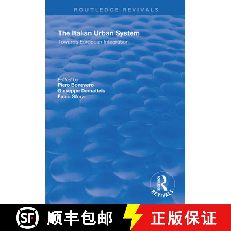 【3-4周达】The Italian Urban System: Towards European Integration [9781138344471]