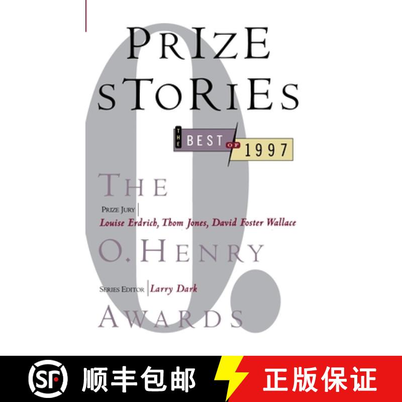 【3-4周达】Prize Stories 1997: The O. Henry Awards: The O. Henry Awards [9780385483612]