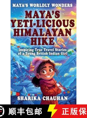 【3-4周达】Maya's Worldly Wonders: Maya's Yeti-licious Himalayan Hike [9781068661860]