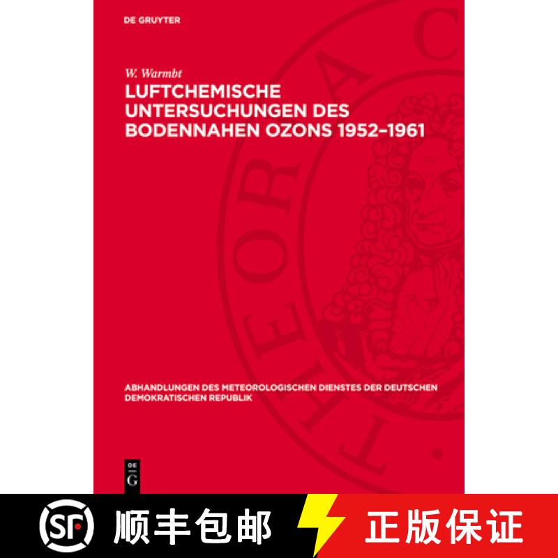 【3-4周达】Luftchemische Untersuchungen Des Bodennahen Ozons 1952-1961: Methoden Und Ergebnisse [9783112783986]