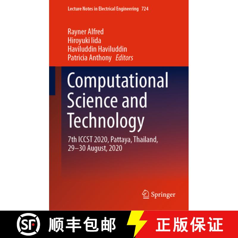 【3-4周达】Computational Science and Technology: 7th Iccst 2020, Pattaya, Thailand, 29-30 August, 2020 [9789813340688]