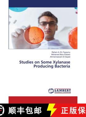 预订 Studies on Some Xylanase Producing Bacteria [9786200250551]