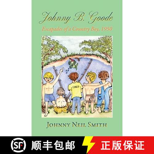 【3-4周达】Johnny B. Goode: Escapades of a Country Boy, 1950 [9781632936851]
