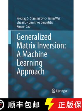 【3-4周达】Generalized Matrix Inversion: A Machine Learning Approach [9783032014924]