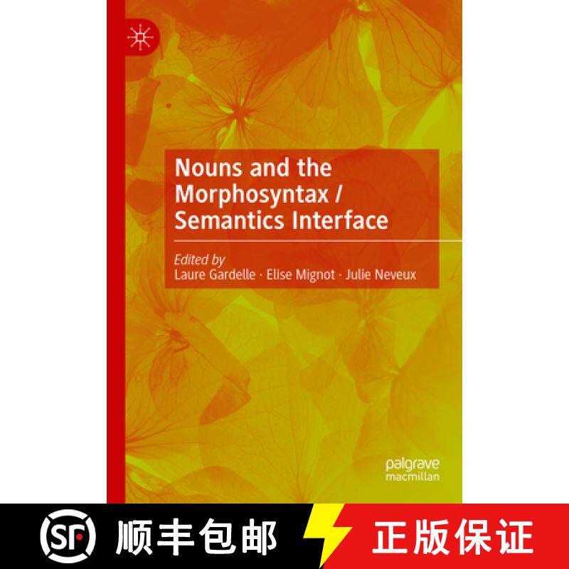 【3-4周达】Nouns and the Morphosyntax / Semantics Interface [9783031445606]