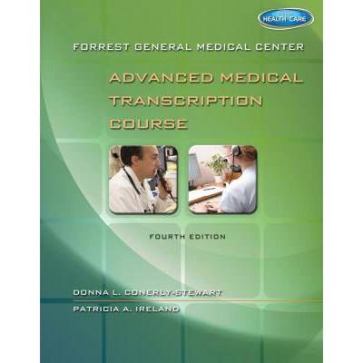 【4周达】Forrest General Medical Center Advanced Medical Transcription Course: With Audio Transcripti... [9781111539849]