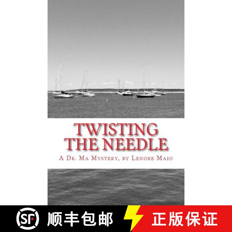 【3-4周达】Twisting the Needle: A Dr. Ma Mystery [9780997462944]