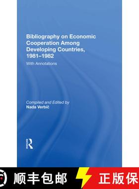 【3-4周达】Bibliography on Economic Cooperation Among Developing Countries, 1981-1982: With Annotations [9780367016548]