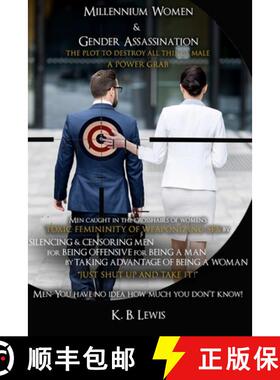 【3-4周达】Millennium Women & Gender Assassination: The Plot to Destroy All Things Male [9780578695440]