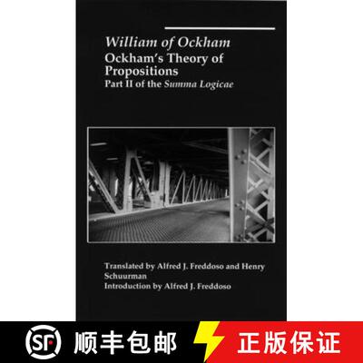 【3-4周达】Ockham`s Theory of Propositions – Part II of the Summa Logicae [9781587316050]