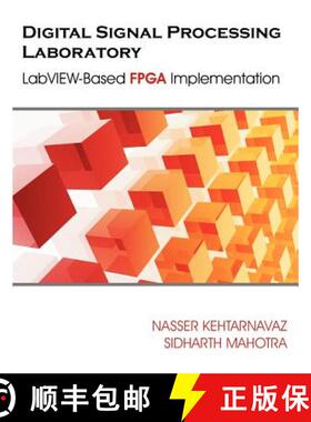 预订 Digital Signal Processing Laboratory: LabVIEW-Based FPGA Implementation [9781599425504]