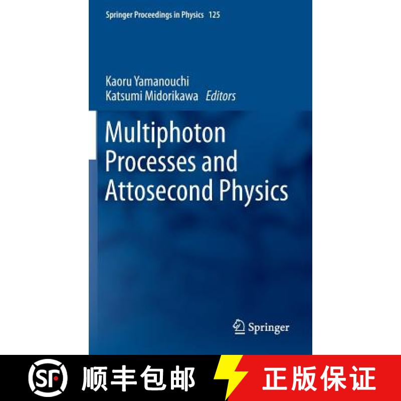 【3-4周达】Multiphoton Processes and Attosecond Physics: Proceedings of the 12th International Confer... [9783642289477]