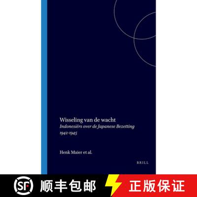 预订 Wisseling Van de Wacht: Indonesiers Over de Japanse Bezetting 1942-1945 [9789067180870]