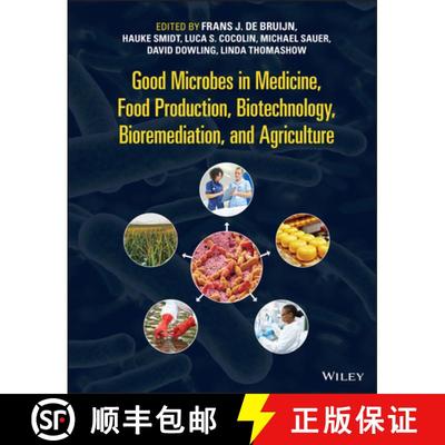 【3-4周达】The Good Microbes in Medicine, Food Production, Biotechnology, Bioremediation, and Agricul... [9781119762546]