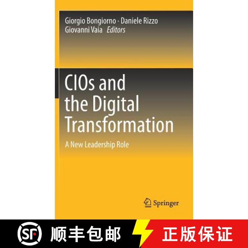 【3-4周达】CIOs and the Digital Transformation : A New Leadership Role [9783319310251]