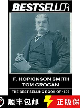 预订 F. Hopkinson Smith - Tom Grogan: The Bestseller of 1896 [9781839671159]