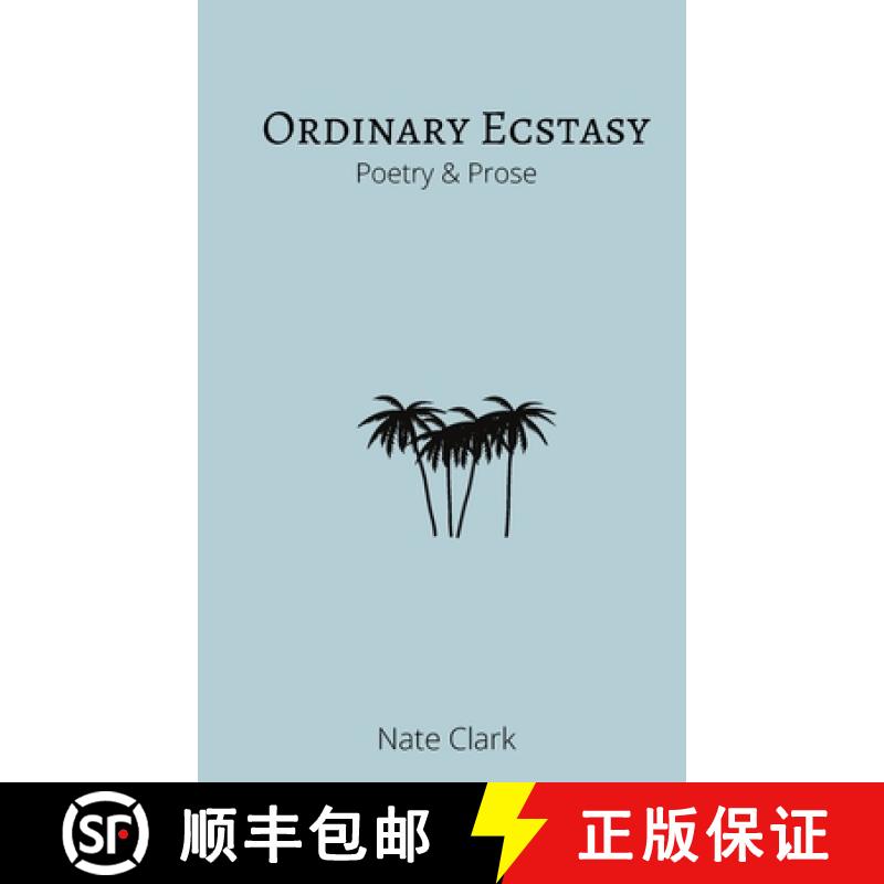 【4周达】Ordinary Ecstasy: Poetry & Prose [9780578972794]