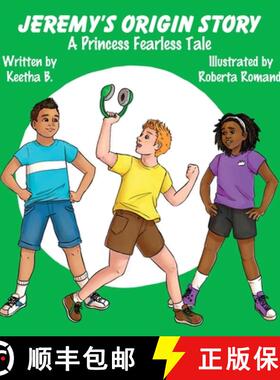 【3-4周达】Jeremy's Origin Story: A Fearless Kid's Tale [9798330285068]