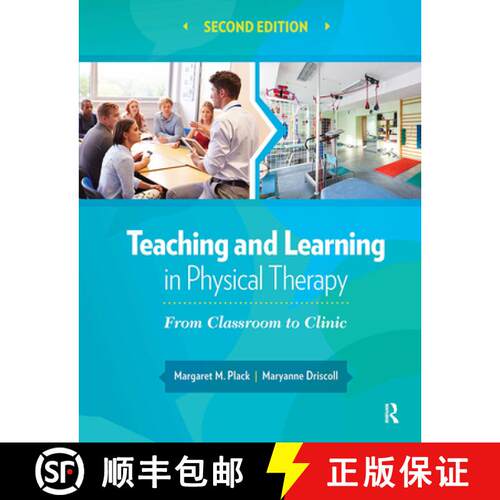 【3-4周达】Teaching and Learning in Physical Therapy: From Classroom to Clinic [9781630910686]