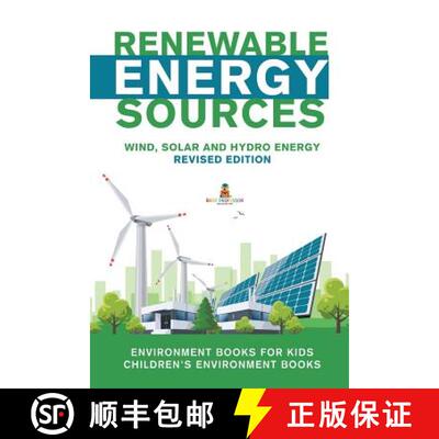 【3-4周达】Renewable Energy Sources - Wind, Solar and Hydro Energy Revised Edition : Environment Book... [9781541968295]