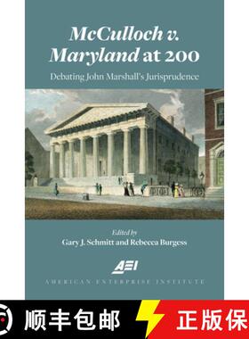 【3-4周达】McCulloch v. Maryland at 200: Debating John Marshall's Jurisprudence [9780844750286]