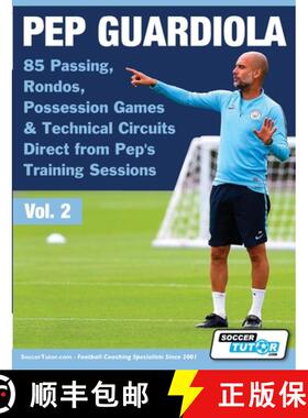 【3-4周达】Pep Guardiola - 85 Passing, Rondos, Possession Games & Technical Circuits Direct from Pep'... [9781910491348]