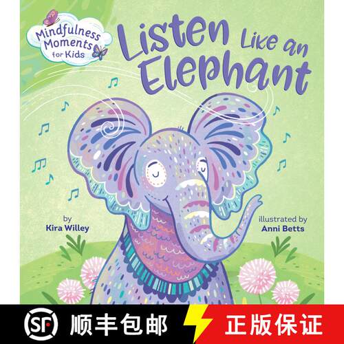 【3-4周达】Mindfulness Moments for Kids: Listen Like an Elephant [9781984894106]