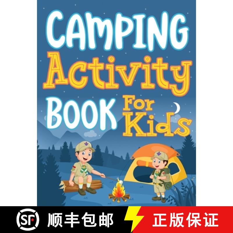 【3-4周达】Camping Activity Book for Kids: Unleashing Adventure and Creativity in the Great Outdoors ... [9781961217706]