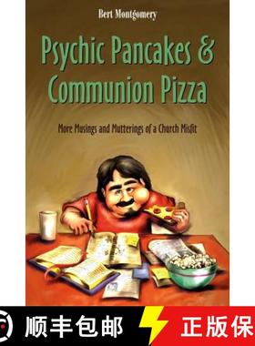 【3-4周达】Psychic Pancakes & Communion Pizza: More Musings and Mutterings of a Church Misfit [9781573125789]