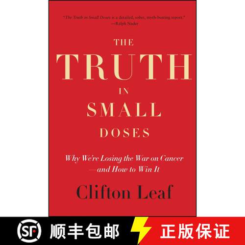 【3-4周达】The Truth in Small Doses: Why We're Losing the War on Cancer - And How to Win It [9781476739991]