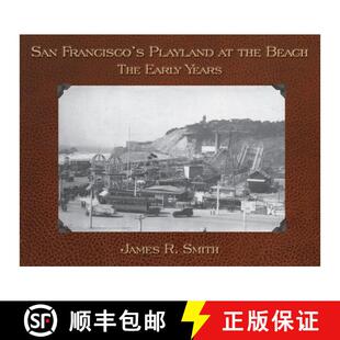 【3-4周达】San Francisco's Playland at the Beach: The Early Years [9781884995675]