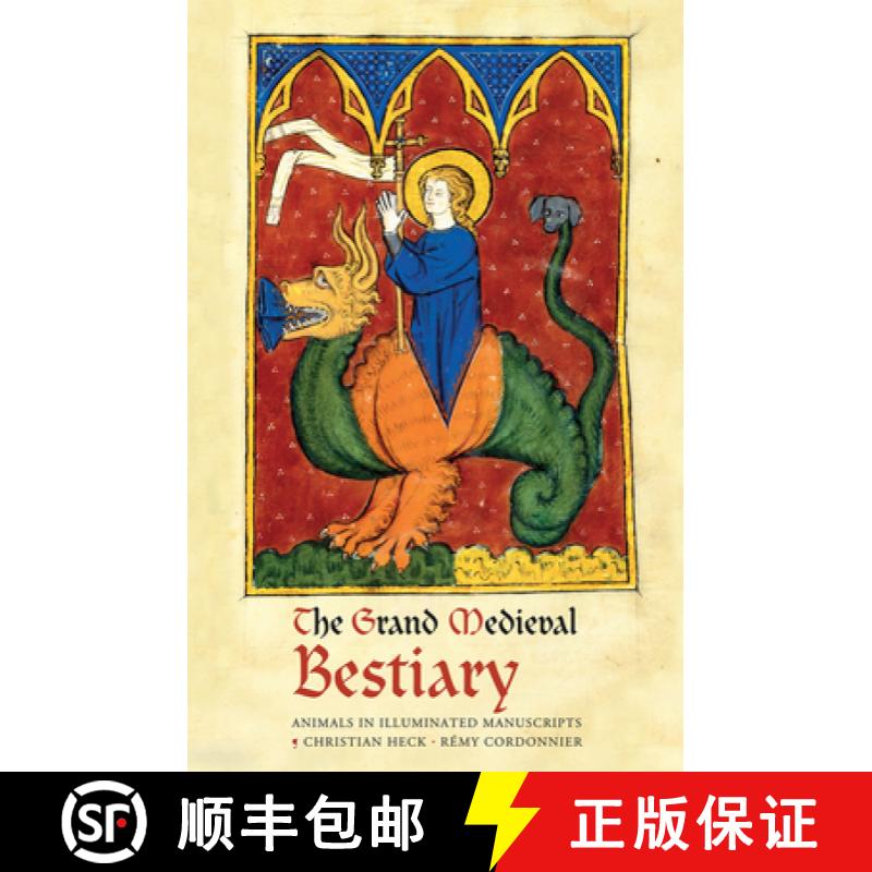 【3-4周达】Grand Medieval Bestiary (Dragonet Edition): Animals in Illuminated Manuscripts: Animals in... [9780789213082]
