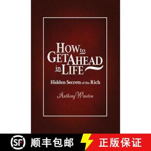 【3-4周达】How to Get Ahead in Life: Hidden Secrets of the Rich [9781480919747]