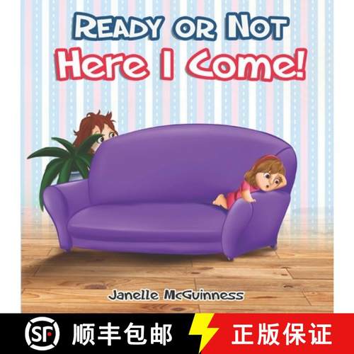 预订 Ready or Not, Here I Come: Can you find where Mommy is hiding? A fun, interactive children's pic... [9780995382282]