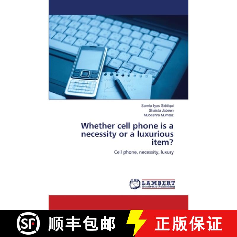 预订 Whether cell phone is a necessity or a luxurious item? [9783659120947]