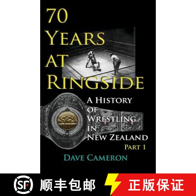 【2-3周达】70 Years at Ringside: A History of Wrestling in New Zealand [9780954392475]