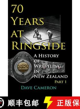 【3-4周达】70 Years at Ringside: A History of Wrestling in New Zealand [9780954392475]