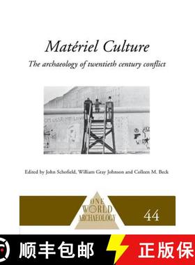 【3-4周达】Matériel Culture : The Archaeology of Twentieth-Century Conflict [9780415510769]