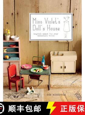 【3-4周达】Miss Violet's Doll's House: Magical Makes for Your Miniature World [9781911216131]