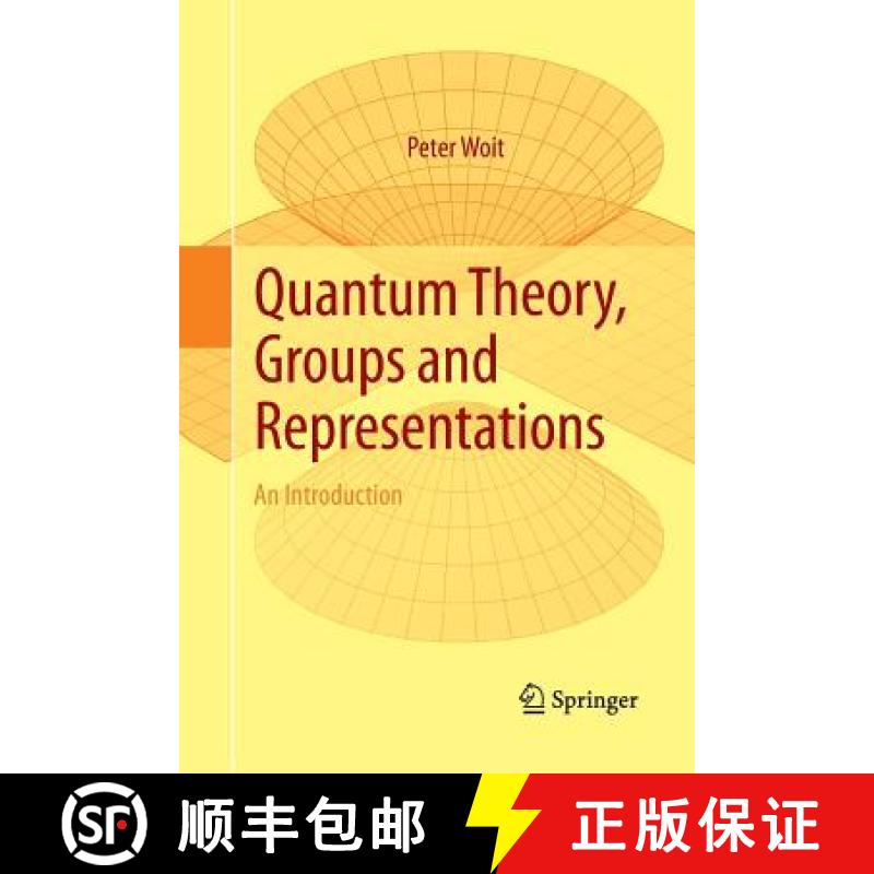 【3-4周达】Quantum Theory, Groups and Representations : An Introduction [9783319878355]