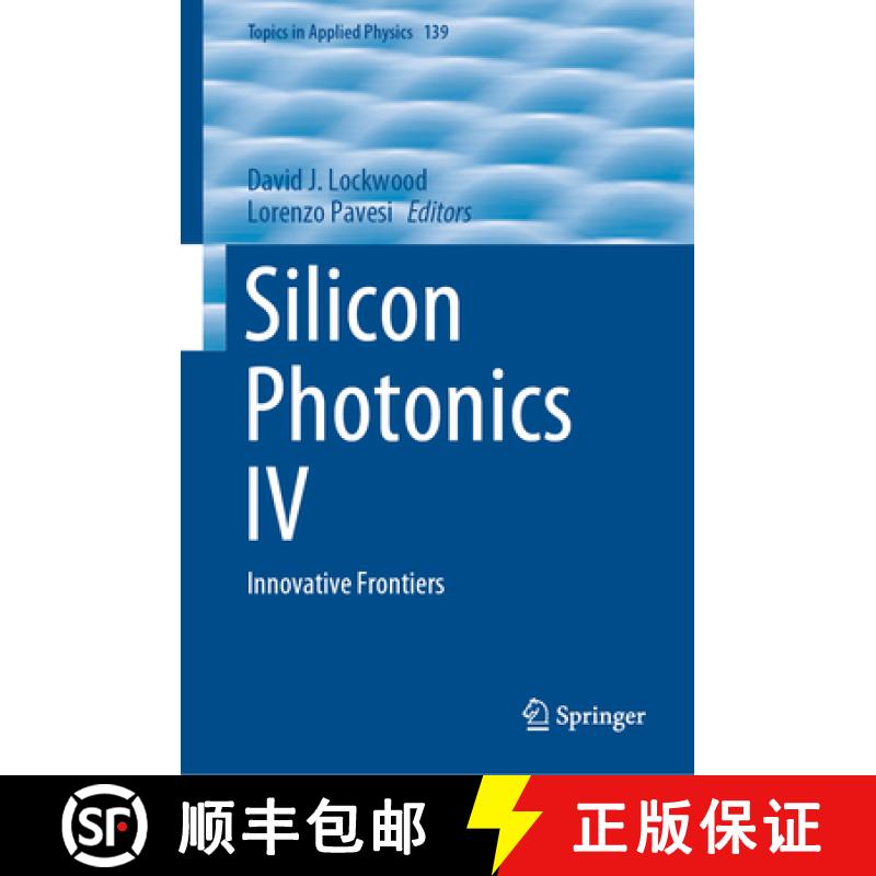 【3-4周达】Silicon Photonics IV: Innovative Frontiers [9783030682217]