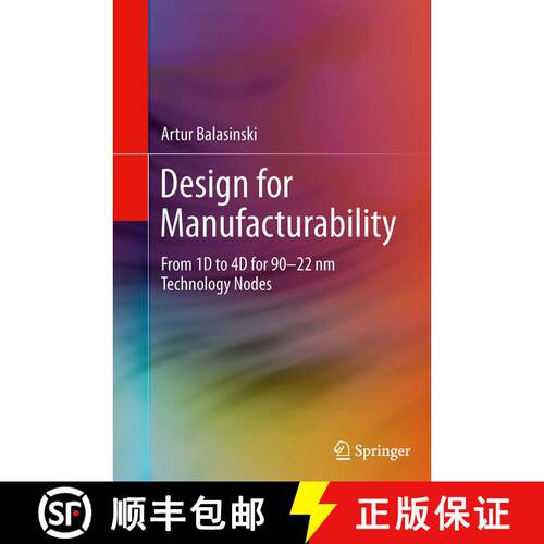 【3-4周达】Design for Manufacturability : From 1D to 4D for 90-22 nm Technology Nodes (Softcover repr... [9781493943425]