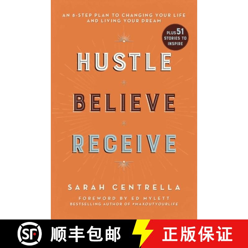 【3-4周达】Hustle Believe Receive: An 8-Step Plan to Changing Your Life and Living Your Dream [9781510743533]