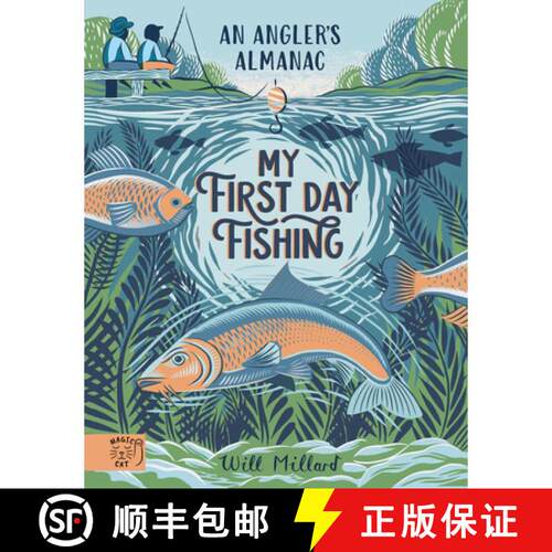 【3-4周达】精装 My First Day Fishing : An Angler's Almanac; with a foreword from Jeremy Wade [9781915569288]