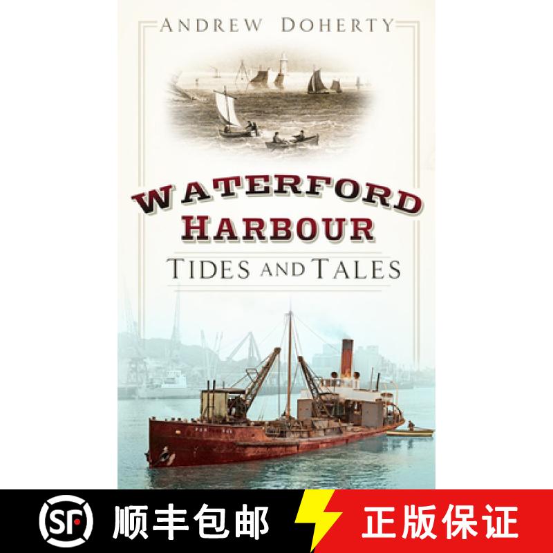 【3-4周达】Waterford Harbour: Tides and Tales [9780750993685]