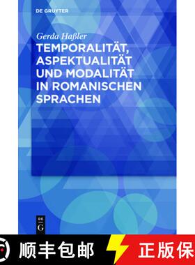 预订 Temporalität, Aspektualität und Modalität in romanischen Sprachen [9783110310290]