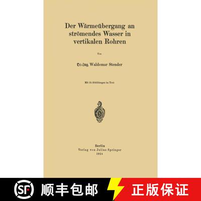 【3-4周达】Der Wärmeübergang an strömendes Wasser in vertikalen Rohren [9783642904318]