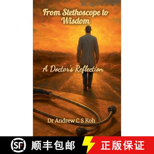 【3-4周达】From Stethoscope to Wisdom: Reflection of a Doctor [9798227235367]