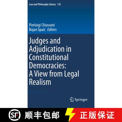 【3-4周达】Judges and Adjudication in Constitutional Democracies: A View from Legal Realism [9783030581886]